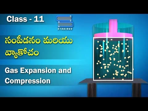 సంపీడనం మరియు వ్యాకోచం - Gas Expansion and Compression | Thermodynamics