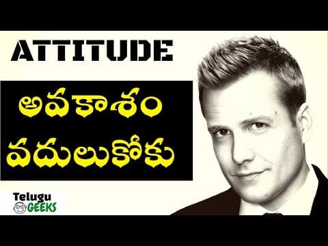 How to create opportunities with positive attitude and approach ?
