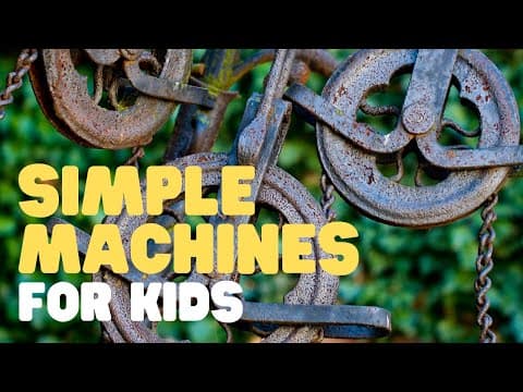 Simple machines for kids - learn all about the 6 simple machines!
