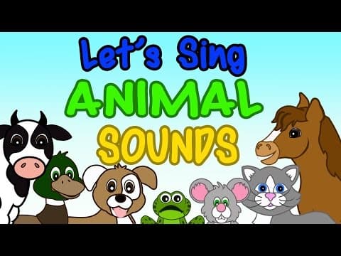 Let's sing animal sounds - kids songs - what animal say for kids toddlers