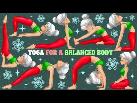 Yoga for a Balanced Body | Yoga for Children | Yoga for Health | Christmas Yoga | Winter Yoga