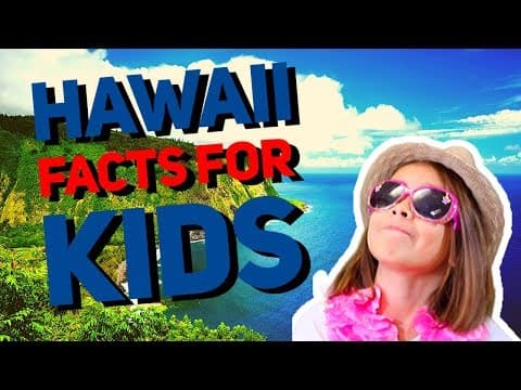 Hawaii Facts for Kids - Hawaii Fun Facts