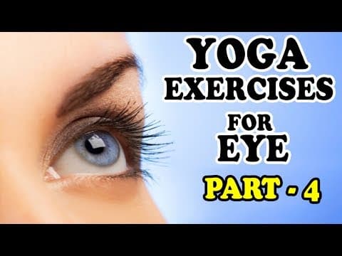 Eye Yoga For All | Eye Yoga Exercises | Simple Eye Yoga | Eye Yoga | Telugu Eye Yoga | Part 4