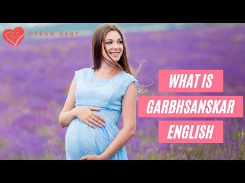What is garbh sanskar? | Garbh sanskar in English | Garbhadhan sanskar | Womb education |