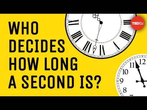 Who decides how long a second is? - John Kitching - YouTube