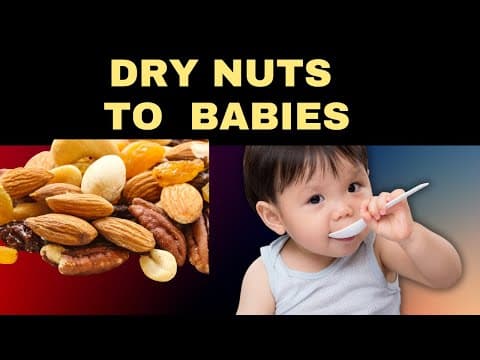 When and how to give dry fruits to baby