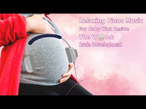 Pregnancy Music to Make Baby Kick Inside The Womb