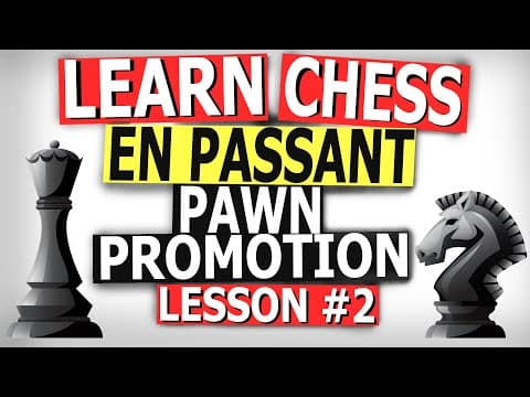 How to Play Chess-Chess Rules-Learn en passant and pawn promotion