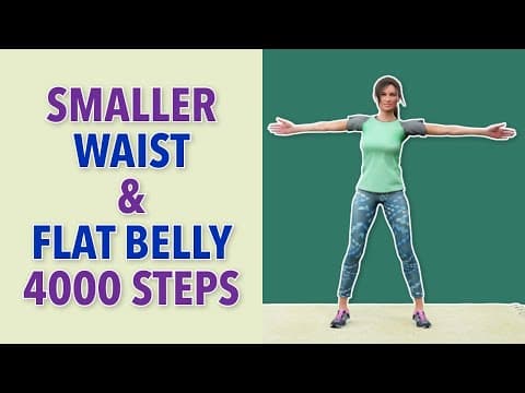 4000 Steps – Smaller Waist & Flat Belly – Standing Cardio