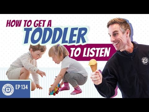 How to Get a Toddler To Listen | Dad University