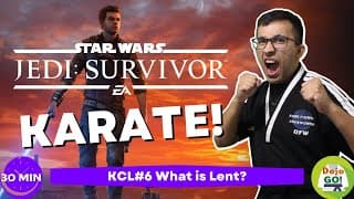 30 Minute Karate For Kids | Star Wars Jedi Survivor | KCL #6 What is Lent? | Dojo Go! (Week 84)