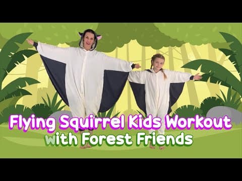 Kids Workout | Flying Squirrel with Forest Friends (Exercise For Kids)