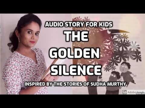 The golden silence - audiostory - sudha murthy story - moral story