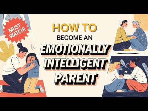 How to Become an Emotionally Intelligent Parent