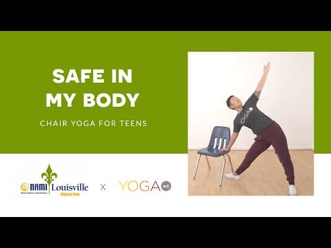 Yoga Ed. x NAMI Louisville: Chair Yoga for Teens: Safe in My Body