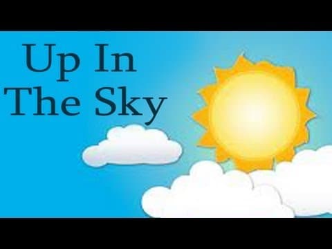 Up in the sky - kids learning videos