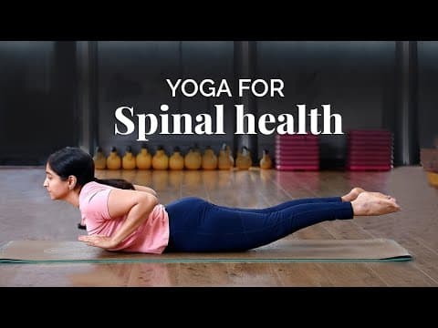Yoga For Spinal Health | Yoga For Back Pain | Yoga At Home | Yoga For Spine | Strengthening Spine |
