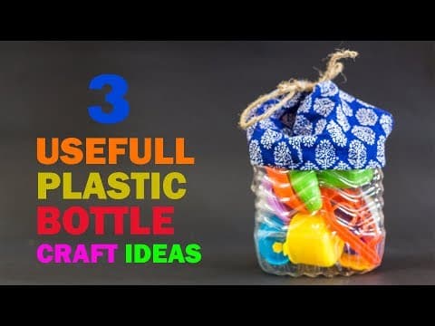 3 Useful Plastic Bottle Craft Ideas