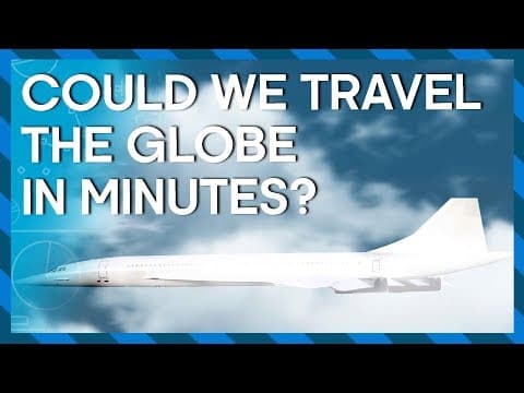 The FUTURE Of TRAVEL: Hyperloop Trains And Hypersonic Jets | Earth Science