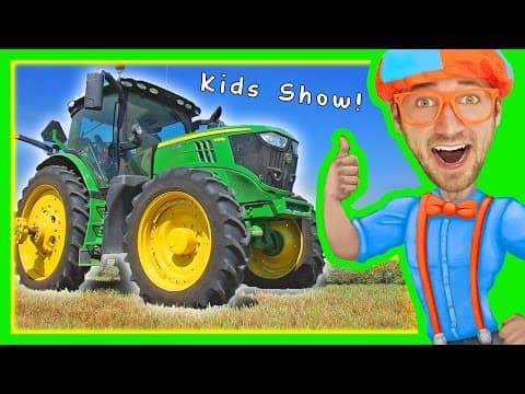 Tractors for children - explore a tractor with blippi