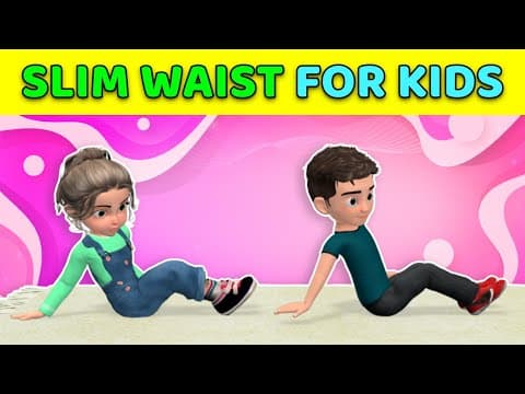 5-Day Waist Slimming Workout For Kids