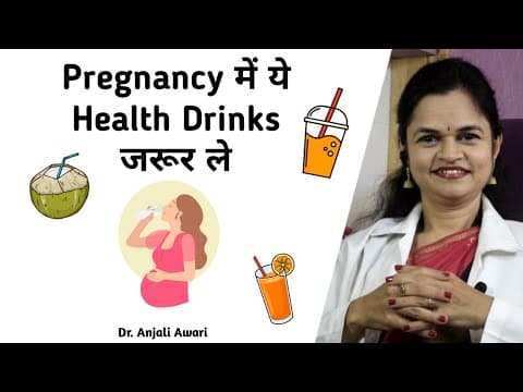 Healthy Drinks in Pregnancy | Garbhsanskar | Dr. Anjali Awari