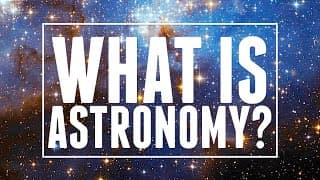 Astronomy: Explained