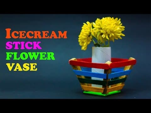 How To Make Icecream Stick Flower Vase