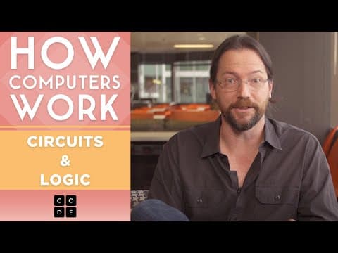 How Computers Work: Circuits & Logic