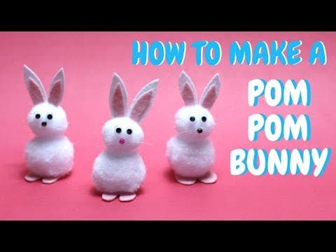 How to Make a Pom Pom Bunny - Easter Craft Ideas