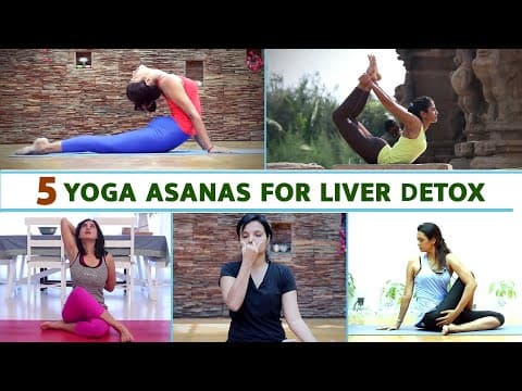 5 Yoga Asanas For Liver Detox | Yoga For Liver Detox | Yoga For Healthy Liver | Liver Detox |