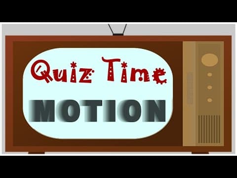 Quiz Time | Basics of Motion | Physics | Science