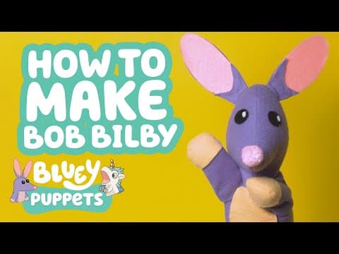 Bluey Puppets: How to Make Bob Bilby 💜👀 | Brand New Series | Bluey - YouTube