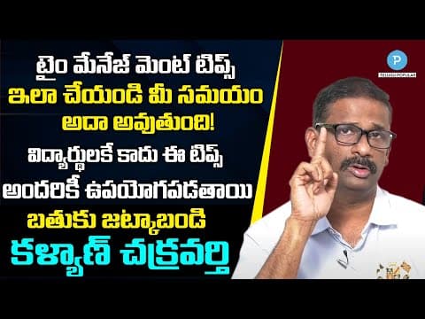 Best time management tips by dr kalyan chakravarthy