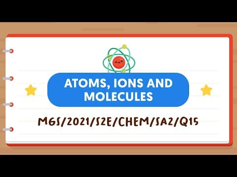 SCIENCE MADE SIMPLE EP11 | Atoms, Ions & Molecules | How Are Positive And Negative Ions Formed?