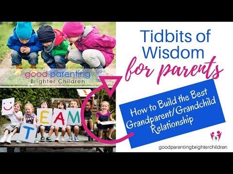 Grandparents: How to Build the Best Grandparent-Grandchild Relationship