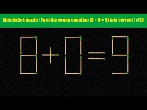 Matchstick puzzle | Turn the wrong equation (8 + 0 = 9) into correct | #23