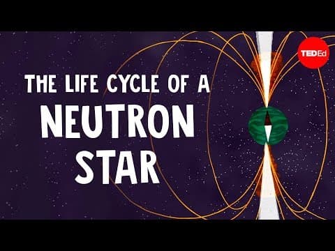 The life cycle of a neutron star - David Lunney