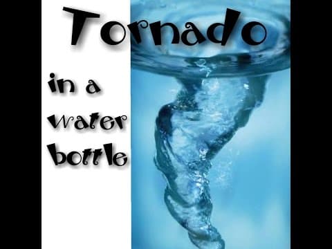 Tornado In A Water Bottle