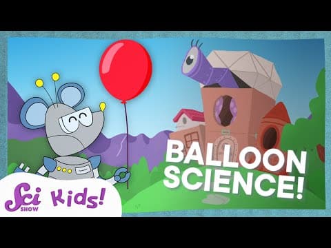 The Amazing Science of Balloons | SciShow Kids Compilation - YouTube