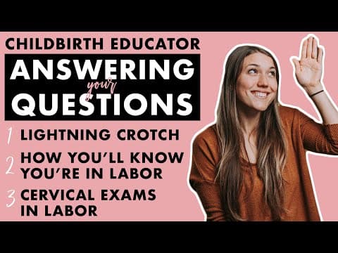 Childbirth educator answering your questions ep. 1-lightning crotch, is this labor, cervical exams