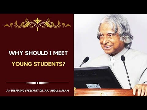 Why should i meet young students? - dr. apj abdul kalam speech -