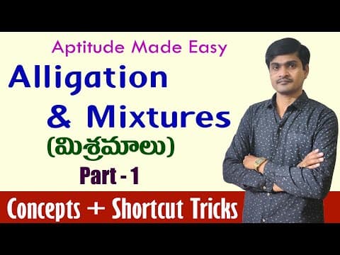 Alligation and Mixtures I Part - 1 I Aptitude Tricks in Telugu I Concepts and basic problems