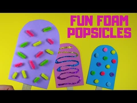 Fun Summer Crafts to Make - Fun Foam Popsicles