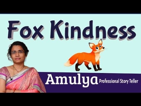 Fox Kindness || Amulya