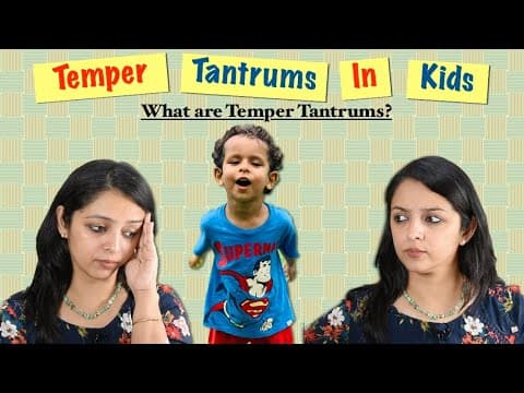 बच्चों को गुस्सा क्यों आता है-temper tantrums explained