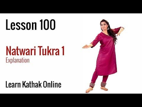 Natwari Tukra 1 | History and Myths Related to its Origin | Learn Kathak Online | Lesson 100