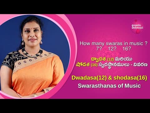 DWADASA & SHODASA SWARASTHANAS || FULLDETAILS OF SWARAS || MUSIC THEORY FOR EXAMS