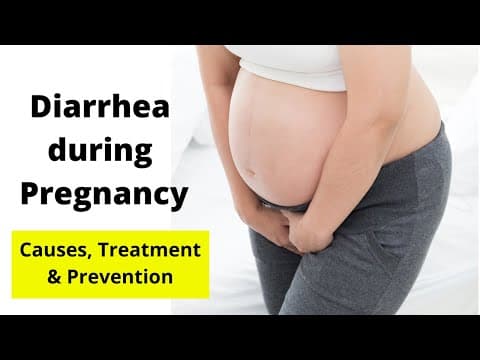 Diarrhea in Pregnancy: Causes and Treatment