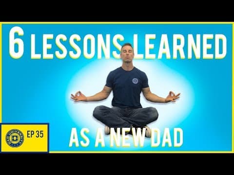 First Time Father Tips - 6 Important Life Lessons I Learned as a New Dad
